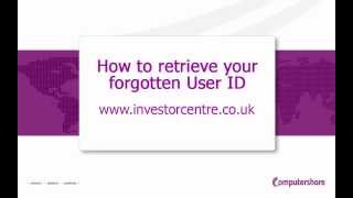 Investor Centre UK  How to retrieve your forgotten User ID [upl. by Bander]