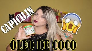 RESENHA HIDRATAÇÃO ÓLEO DE COCO UMECTANTE CAPICILIN [upl. by Eisaj897]