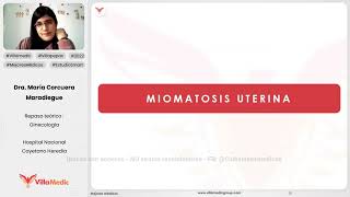 MIOMATOSIS UTERINA  GINECOLOGÍA  VILLAMEDIC [upl. by Ennad]