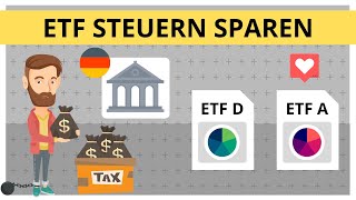 Ausschüttende oder Thesaurierende ETFs So kannst du Steuern sparen [upl. by Ecinhoj376]