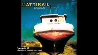 LAttirail  Spoutnik 57 [upl. by Eux425]