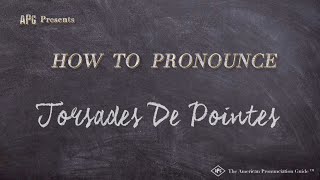 How to Pronounce Torsades De Pointes Real Life Examples [upl. by Nilde]