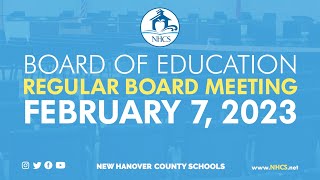 NHCS Board of Ed Regular Board Meeting  Feb 7th 2023 [upl. by Zeiler]