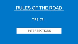 7  INTERSECTIONS  Rules of the Road  Useful Tips [upl. by Lehmann]