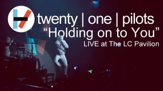 twenty one pilots Holding On To You LIVE [upl. by Feinstein]