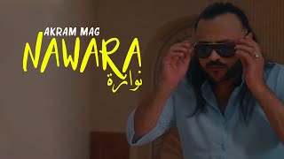 Akram Mag  Nawara Official Music Video  نوارة [upl. by Annayhs]