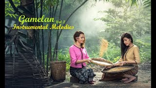 Gamelan Instrumental Melodies Vol 2  gamelan traditionalmusic gamelanmusic angklung degung [upl. by Dominik]