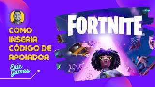 Como inserir código de apoiador Epic Games [upl. by Annaesor786]