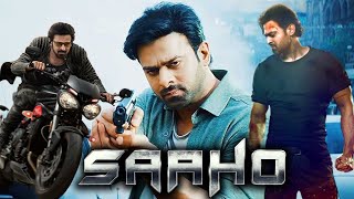 Saaho Full Movie In Hindi Dubbed  Prabhas  Shraddha Kapoor  Neil Nitin Mukesh  HD Review [upl. by Primrose162]