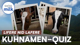 KuhnamenQuiz  Lifere nid lafere 1  E08a  Kannst du dir alle Kuhnamen merken  Swissmilk 2021 [upl. by Gerfen]