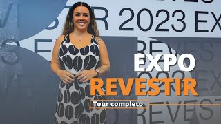 EXPO REVESTIR 2023  TOUR COMPLETO [upl. by Ellenaj]