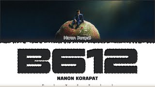 【NANON KORAPAT】 B612 ดาวเดิม [upl. by Leuqcar]