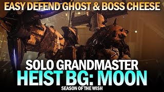 Solo Grandmaster Nightfall  Heist Battleground Moon Easy Defend Ghost amp Boss Cheese Destiny 2 [upl. by Annette237]