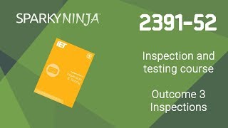 239152 Inspection and testing course  Outcome 3 Inspections [upl. by Bjorn295]