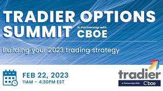 Tradier Options Summit in Partnership with Cboe  Winter 2023 [upl. by Adine]