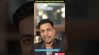 Know about Accrual Based Accounting  Accounting Hub [upl. by Sherourd449]