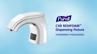 PURELL CXR REDIFOAM™ Installation Instructions [upl. by Torp275]