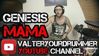 GENESIS  MAMA  Drumcover  VALTERYOURDRUMMER [upl. by Nnaeirb]