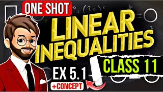 Linear Inequalities class 11 one shot  All Ex 31 to 33 amp Concept  linear inequalities class 11 [upl. by Esetal]