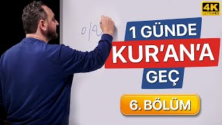 Bir Günde Kuran Okumayı Öğren  6 Bölüm Kolay ve Hızlı [upl. by Ricketts]