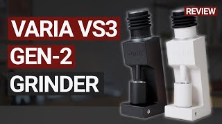 The Ultimate Varia VS3 Gen 2 Coffee Grinder Review [upl. by Marston]