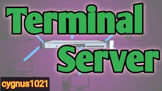 Terminal Server Explained  Cygnus Terminal Server  Cygnus 1021 tech1arvind [upl. by Karim258]