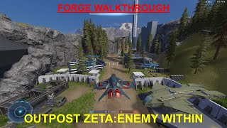 OUTPOST ZETAENEMY WITHIN  Forge Walkthrough HALO INFINITE [upl. by Cristal]