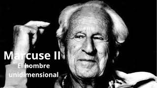 Marcuse II El hombre unidimensional [upl. by Ettevad]