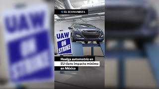 Huelga automotriz en Estados Unidos tiene impacto mínimo en México [upl. by Herzig]