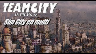 SimCity en multi  TeamCity  Episode 1 Lancement officiel [upl. by Pip509]