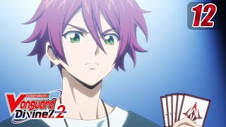 SubEpisode 12 CARDFIGHT VANGUARD Divinez S2  Unparalleled Rakshasa [upl. by Eanyl]