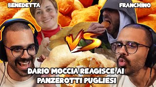 DARIO MOCCIA REAGISCE ai PANZEROTTI PUGLIESI con FRANCHINO vs FATTO in CASA da BENEDETTA [upl. by Aplihs586]