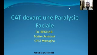 Conduite à tenir devant une paralysie faciale DrBENNABI [upl. by Siramed99]