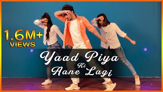 Yaad Piya Ki Aane Lagi Dance [upl. by Gnilrad]