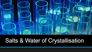 Salts amp Water of Crystallisation [upl. by Coit]