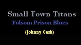 Folsom Prison Blues  Small Town Titans Karaoke Version [upl. by Baecher120]