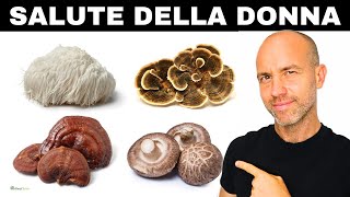 i BENEFICI PAZZESCHI dei funghi MEDICINALI per la salute della DONNA [upl. by Noral]