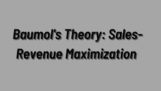 Baumols Model of Sales Revenue Maximization microeconomics managerialeconomics [upl. by Mathias]