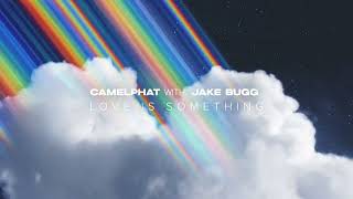 CAMELPHAT amp Jake Bugg  Love Is Something [upl. by Helas]