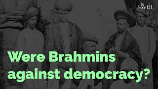 Why Were Brahmin Elite Threatened by Democracy in 1920s India [upl. by Johna439]