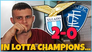 LAZIOEMPOLI 20 SONO ANCORA IN LOTTA CHAMPIONS‼️😱 NICOLA RISCHIA TANTISSIMO [upl. by Eteragram]