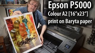 Printing a Baryta A2 Colour print Epson P5000 16quot x 23quot [upl. by Wally768]