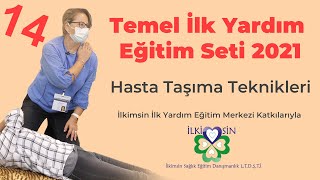 Hasta Taşıma Teknikleri Temel İlk Yardım Eğitimi 14 Bölüm [upl. by Kirit]