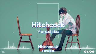 Yorushika  Hitchcock Lyrics [upl. by Kimber]