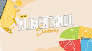 Podcast Alimentando Saberes  EP 04 Fibras alimentares na dieta humana  300924 [upl. by Ydnam]