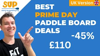 9 Best UK AMAZON PRIME DAY PADDLE BOARD Deals just today [upl. by Ahseret]