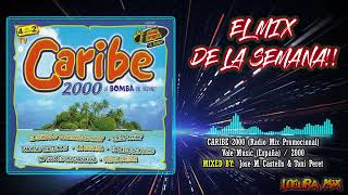 Caribe 2000  Radio Mix Promocional 2000 [upl. by Voleta]