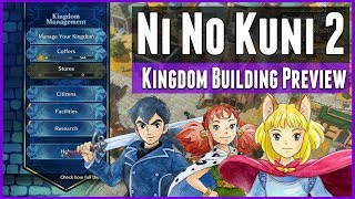 Ni No Kuni 2 Revenant Kingdom  Kingdom Building Preview [upl. by Adiahs]