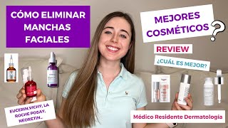 CÓMO ELIMINAR MANCHAS FACIALES REVIEW MEJORES COSMÉTICOS VICHY EUCERIN NIACINAMIDA LA ROCHE POSAY [upl. by Godart]