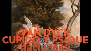 Antonio Van Dyck Cupido y Psique Análisis de uno de los cuadros mas hermosos de Van Dyck [upl. by Herwin]